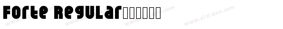 Forte Regular字体转换